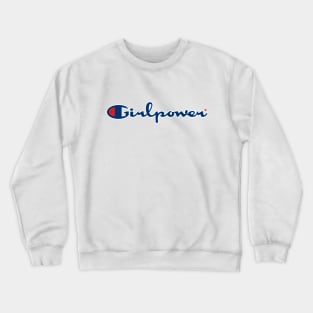 Girlpower Crewneck Sweatshirt